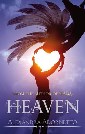 Heaven - Number 3 in series (ebok) av Alexandra Adornetto