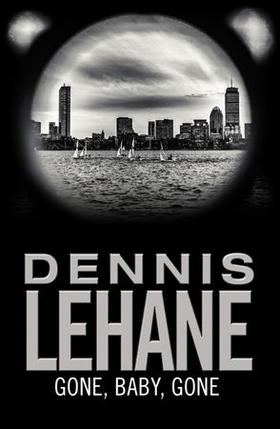 Gone, Baby, Gone (ebok) av Dennis Lehane
