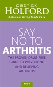 Say No To Arthritis