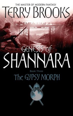 The Gypsy Morph - Genesis of Shannara Book Three (ebok) av Terry Brooks