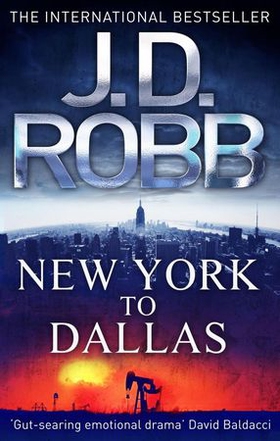 New York To Dallas (ebok) av J. D. Robb