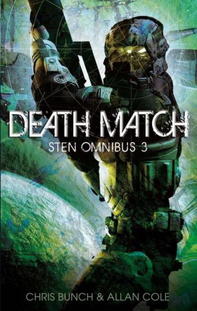 Death Match: Sten Omnibus 3 - Numbers 7 & 8 in series (ebok) av Chris Bunch