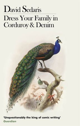 Dress Your Family In Corduroy And Denim (ebok) av David Sedaris