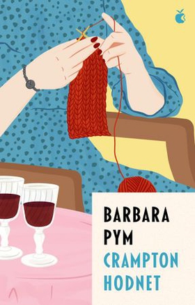 Crampton Hodnet - 'I'm a huge fan of Barbara Pym' RICHARD OSMAN (ebok) av Barbara Pym