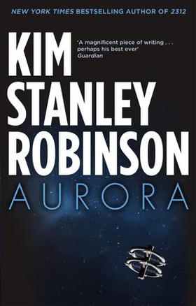 Aurora (ebok) av Kim Stanley Robinson