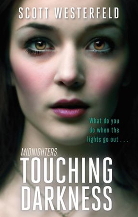 Touching Darkness (ebok) av Scott Westerfeld