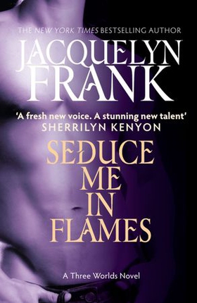 Seduce Me In Flames