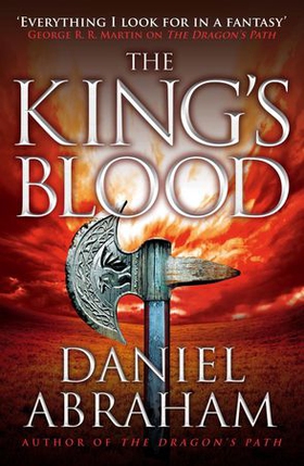 The King's Blood - Book 2 of the Dagger and the Coin (ebok) av Daniel Abraham