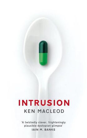 Intrusion (ebok) av Ken MacLeod