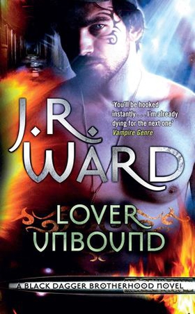 Lover Unbound - Number 5 in series (ebok) av J. R. Ward