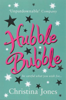 Hubble Bubble - Be careful what you wish for . . . (ebok) av Christina Jones