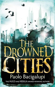 The Drowned Cities (ebok) av Paolo Bacigalupi