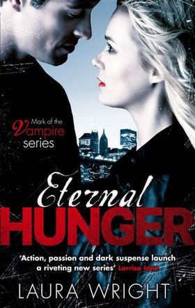 Eternal Hunger - Number 1 in series (ebok) av Laura Wright