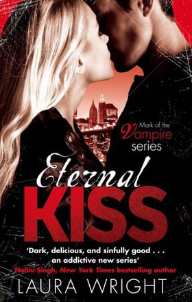 Eternal Kiss - Number 2 in series (ebok) av Laura Wright