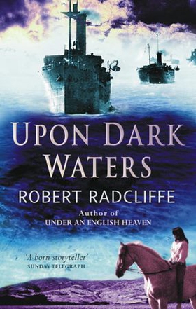 Upon Dark Waters (ebok) av Robert Radcliffe