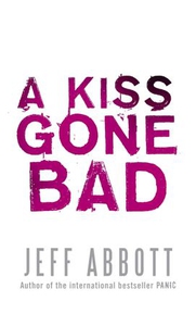 A Kiss Gone Bad (ebok) av Jeff Abbott