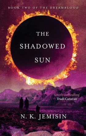 The Shadowed Sun - Dreamblood: Book 2 (ebok) av N. K. Jemisin