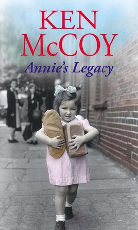 Annie's Legacy (ebok) av Ken McCoy