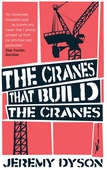 The Cranes That Build The Cranes