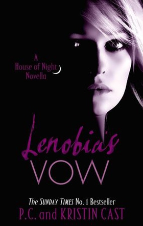 Lenobia's Vow - Number 2 in series (ebok) av P C Cast
