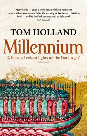 Millennium - The End of the World and the Forging of Christendom (ebok) av Tom Holland