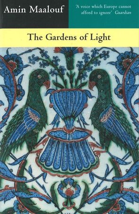 The Gardens Of Light (ebok) av Amin Maalouf