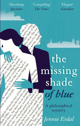The Missing Shade Of Blue (ebok) av Jennie Erdal