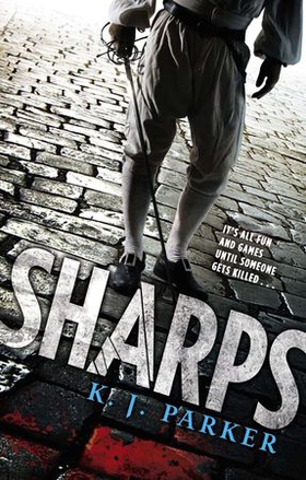 Sharps (ebok) av K. J. Parker