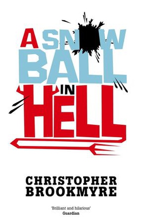A Snowball In Hell (ebok) av Christopher Brookmyre