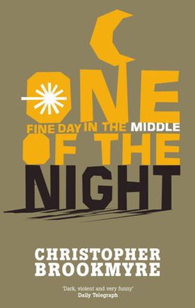One Fine Day In The Middle Of The Night (ebok) av Christopher Brookmyre