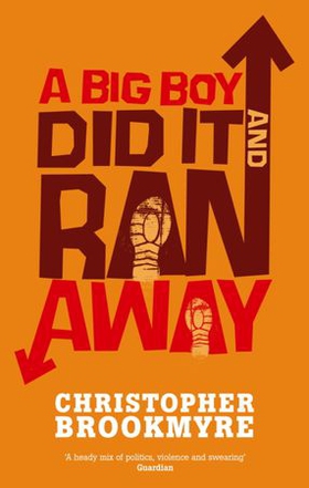 A Big Boy Did It And Ran Away (ebok) av Christopher Brookmyre