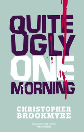 Quite Ugly One Morning (ebok) av Christopher Brookmyre