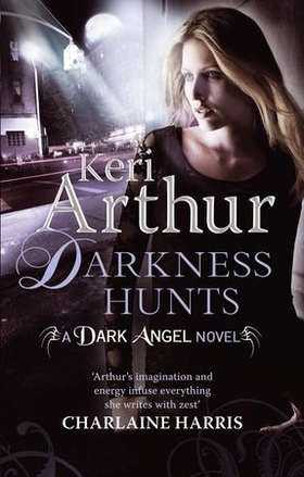 Darkness Hunts - Number 4 in series (ebok) av Keri Arthur