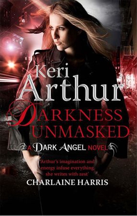 Darkness Unmasked - Number 5 in series (ebok) av Keri Arthur