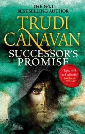 Successor's Promise - The thrilling fantasy adventure (Book 3 of Millennium's Rule) (ebok) av Trudi Canavan