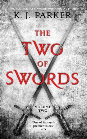 The Two of Swords: Volume Two (ebok) av K. J. Parker