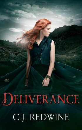 Deliverance - Number 3 in series (ebok) av C.J. Redwine