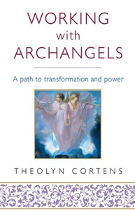Working With Archangels (ebok) av Theolyn Cor