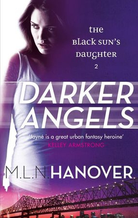 Darker Angels - Black Sun's Daughter: Book Two (ebok) av M. L. N. Hanover