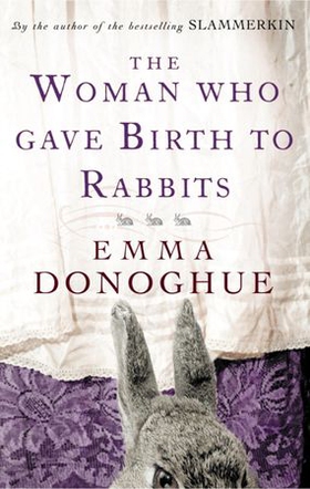 The Woman Who Gave Birth To Rabbits (ebok) av Emma Donoghue