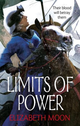 Limits of Power - Paladin's Legacy: Book Four (ebok) av Elizabeth Moon