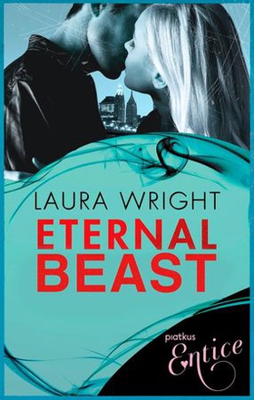 Eternal Beast - Number 4 in series (ebok) av Laura Wright