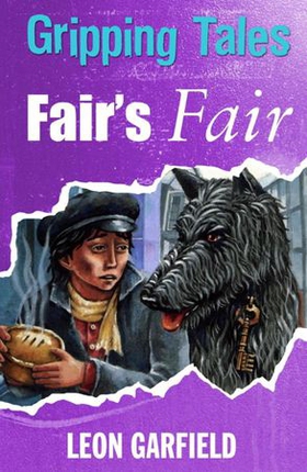 Fair's Fair - Gripping Tales (ebok) av Leon Garfield