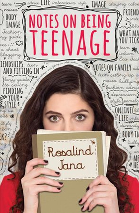 Notes on Being Teenage