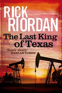 The Last King of Texas (ebok) av Rick Riordan