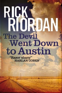 The Devil Went Down To Austin (ebok) av Rick