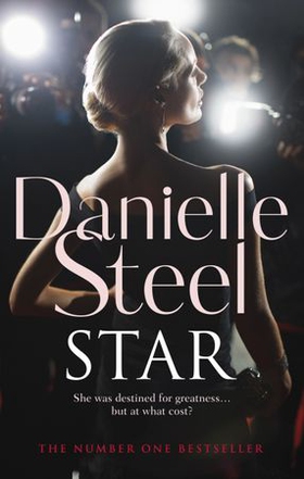 Star - An epic, unputdownable read from the worldwide bestseller (ebok) av Danielle Steel