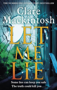 Let Me Lie (ebok) av Clare Mackintosh