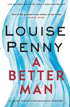 A Better Man (ebok) av Louise Penny