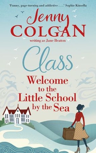 Class (ebok) av Jane Beaton, Jenny Colgan
